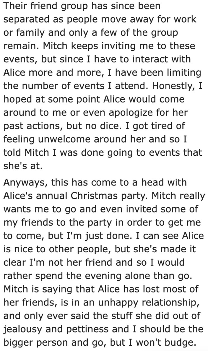 The OP feels that there's no point in attending these events because she feels unwelcome.