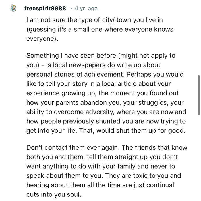 “Something I have seen before is using local newspapers. Do a write-up about your personal stories and achievements.”
