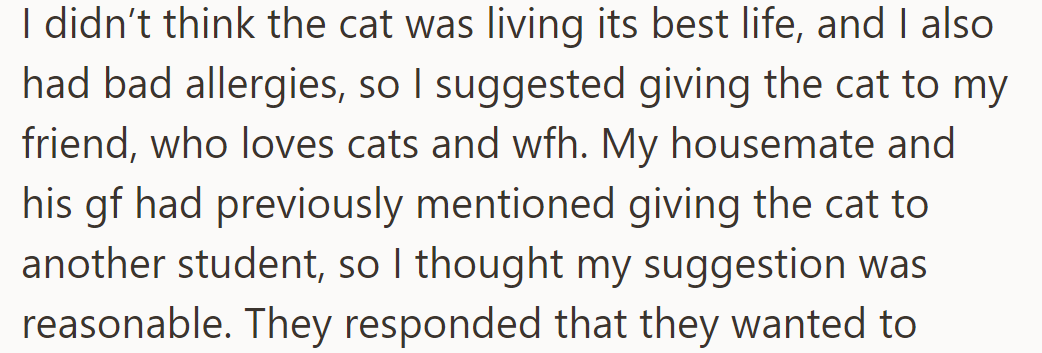 OP suggested rehoming the housemate's cat due to concerns about its well-being and their allergies.