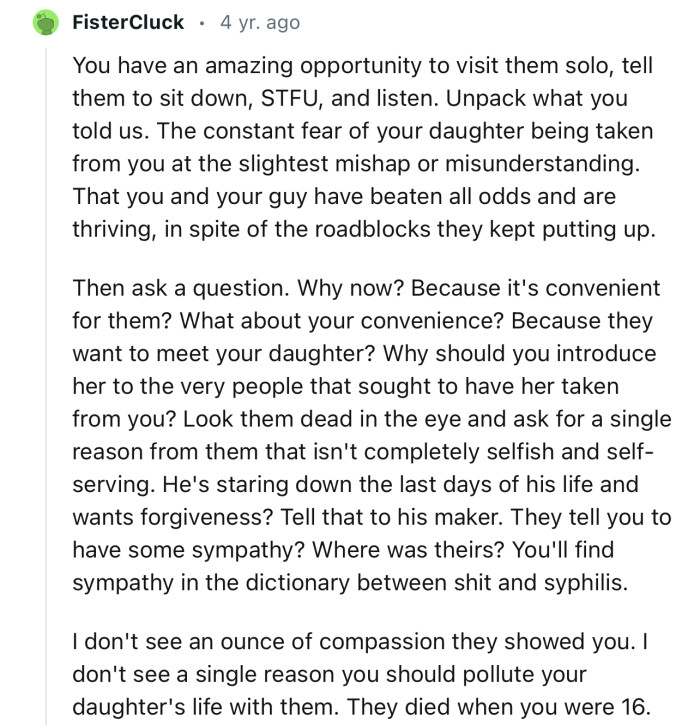 “I don't see a single reason you should pollute your daughter's life with them.”