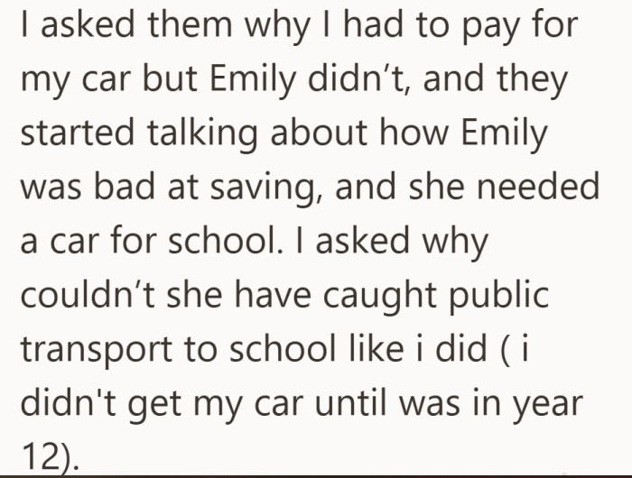 Her parents explained that Emily needed the car for school and was not good at saving.
