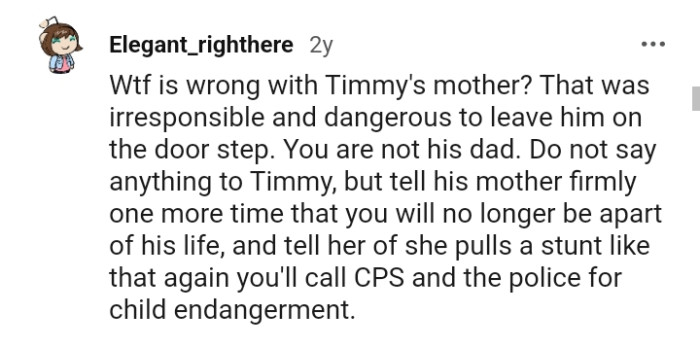 Telling the mom that you will no longer be a part of his life