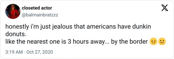 31. They have Dunkin' Donuts