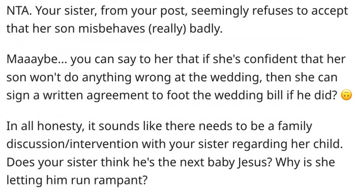 16. Her sister should sign an undertaking to foot the bill if her child misbehaves.