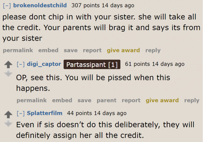 Helping her sister will only make her feel bad.