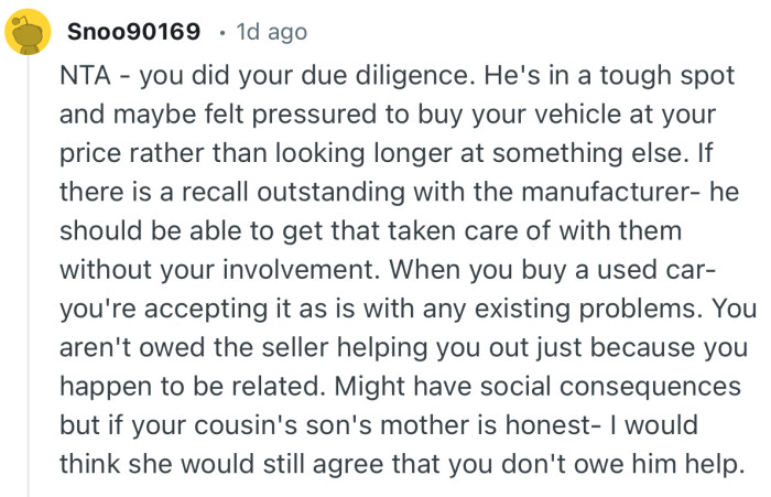“He's in a tough spot and maybe felt pressured to buy your vehicle at your price rather than looking longer at something else.”