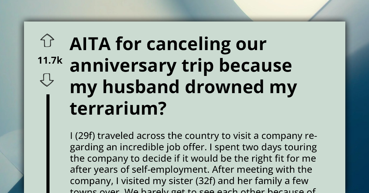 Woman Cancels Anniversary Trip After Husband Floods Her Terrarium, Gets Termed Overdramatic