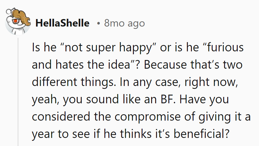 Bridge that gap with a compromise: give it a year to see if it's a boot camp for success.