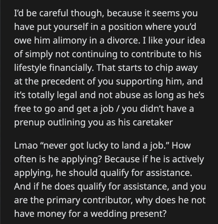 Pretty Sure She Will Be Better Off in All Aspects Without Another Adult to Support