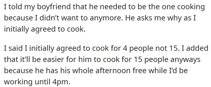The OP got so upset and told him he should do the cooking: