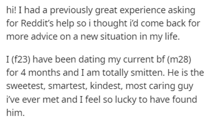 OP has been dating her boyfriend for four months and he's the best guy she's ever met