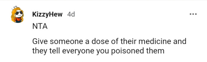 The OP should give someone a dose of their medicine