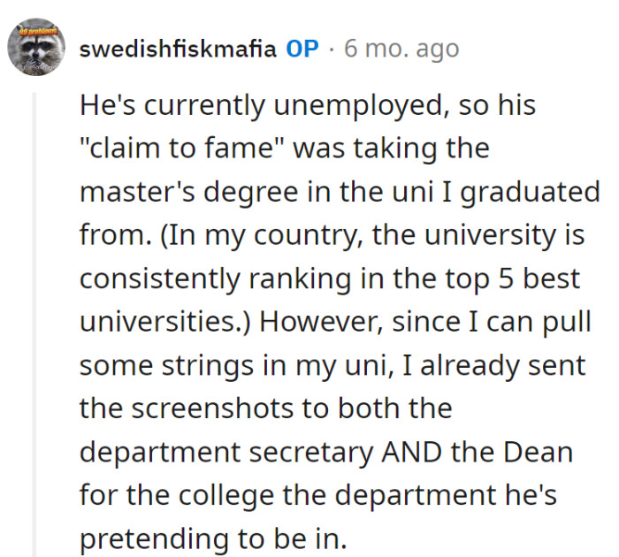 Claiming a master's in deception while unemployed? Sent the screenshots to the alma mater's Dean—applying for a degree in fiction, perhaps?