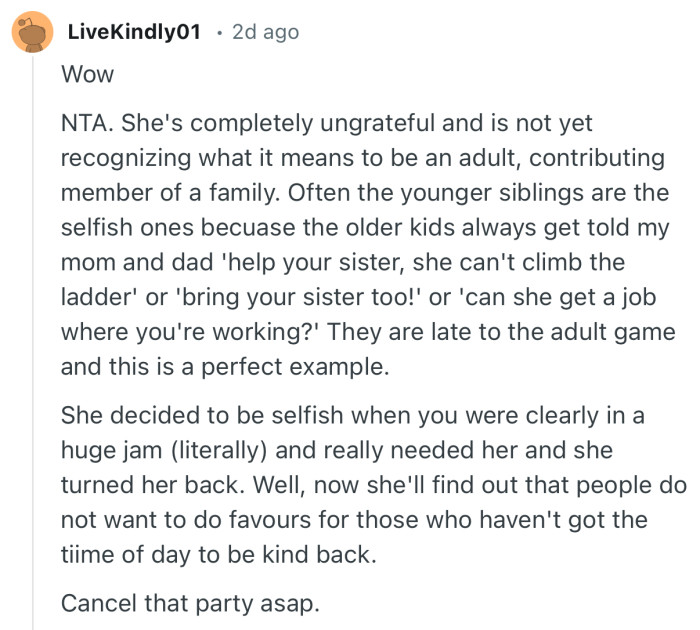 “She's completely ungrateful and is not yet recognizing what it means to be an adult, contributing member of a family.”
