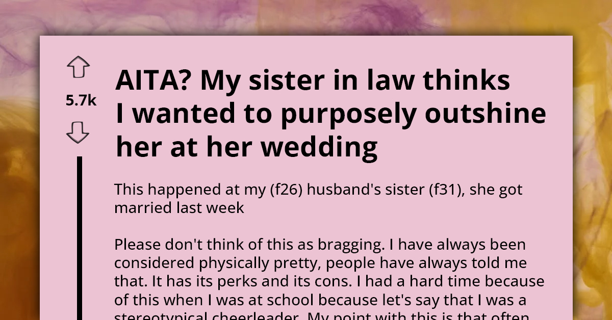 Bride Claims Sister-In-Law Intentionally Outshined Her By Flaunting Post-Baby Body And Bringing Newborn To Wedding