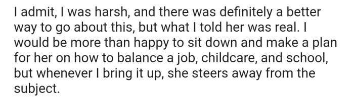 OP has been feeling guilty ever since. From her POV, she could have handled the situation better