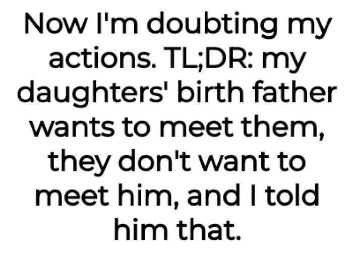 Now the OP's doubting his actions: