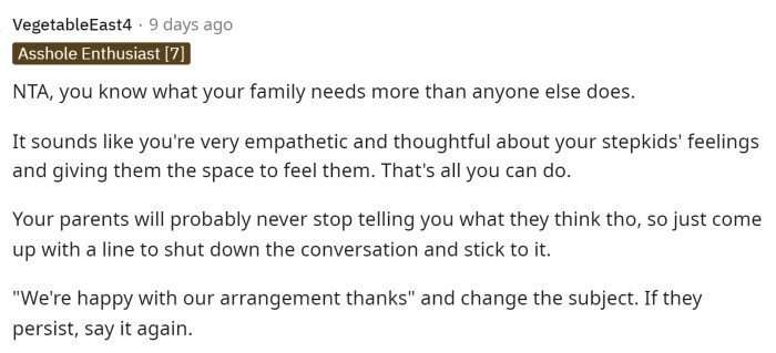 People believe that he knows what is best for his family and that they should trust his judgment, but clearly, his parents think they know better.