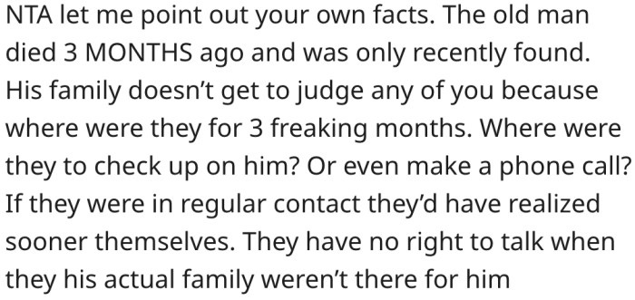 15. The man's family would have known he passed if they contacted him regularly.