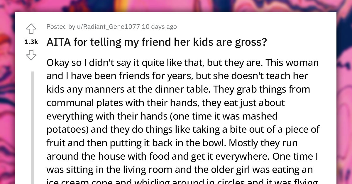Mom Accuses Redditor of Hating Her Kids After Saying That the Way They Eat Is Gross