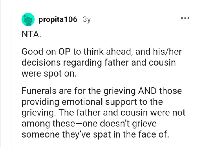 One doesn't grieve someone they've spat in their face