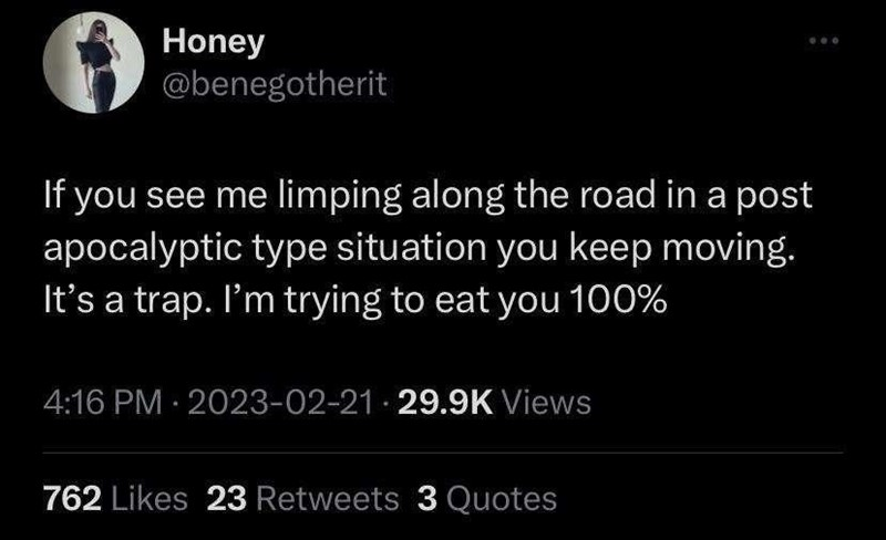 6. It's a trap, keep moving