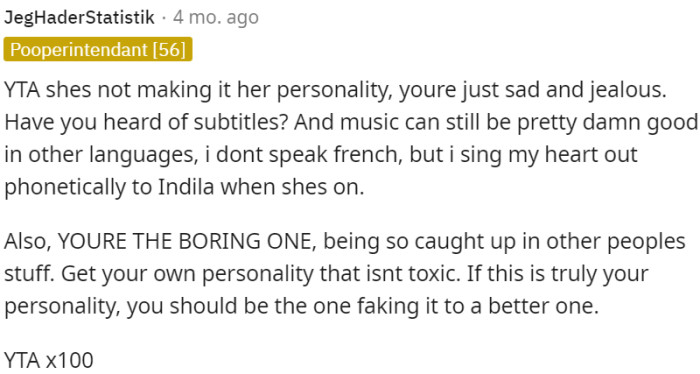 OP needs to work on improving her personality rather than criticizing others