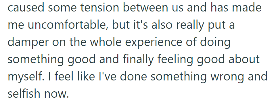 Tension from the hair donation left OP uncomfortable, questioning her actions and overshadowing the positive experience.
