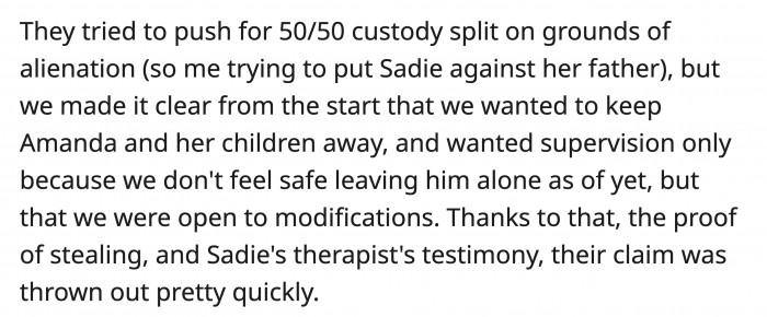 Things work out in her favor and the court didn't rule for a 50/50 custody