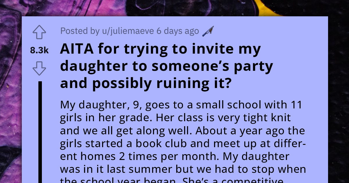Drama Ensues After Woman Finds Out That Her Daughter Is The Only Child Not Invited To Her Classmate’s Birthday Party