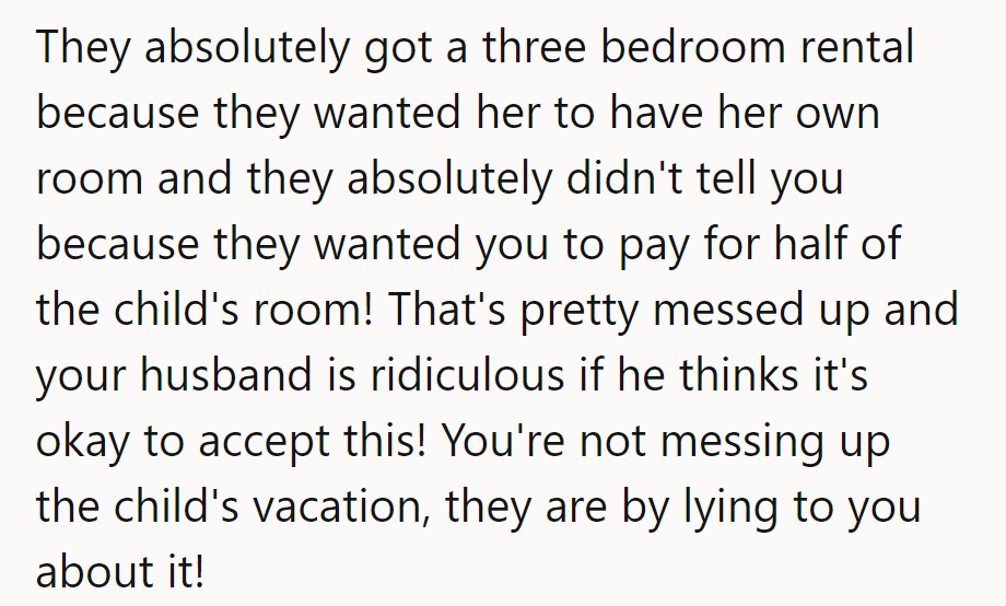 They booked a three-bedroom rental for the child's room and hid it to make them pay half!
