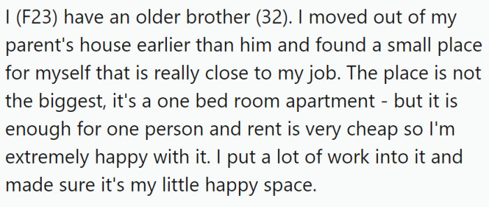 OP (F23) lives in a small one-bedroom apartment that she loves because it is close to her work and is affordable.