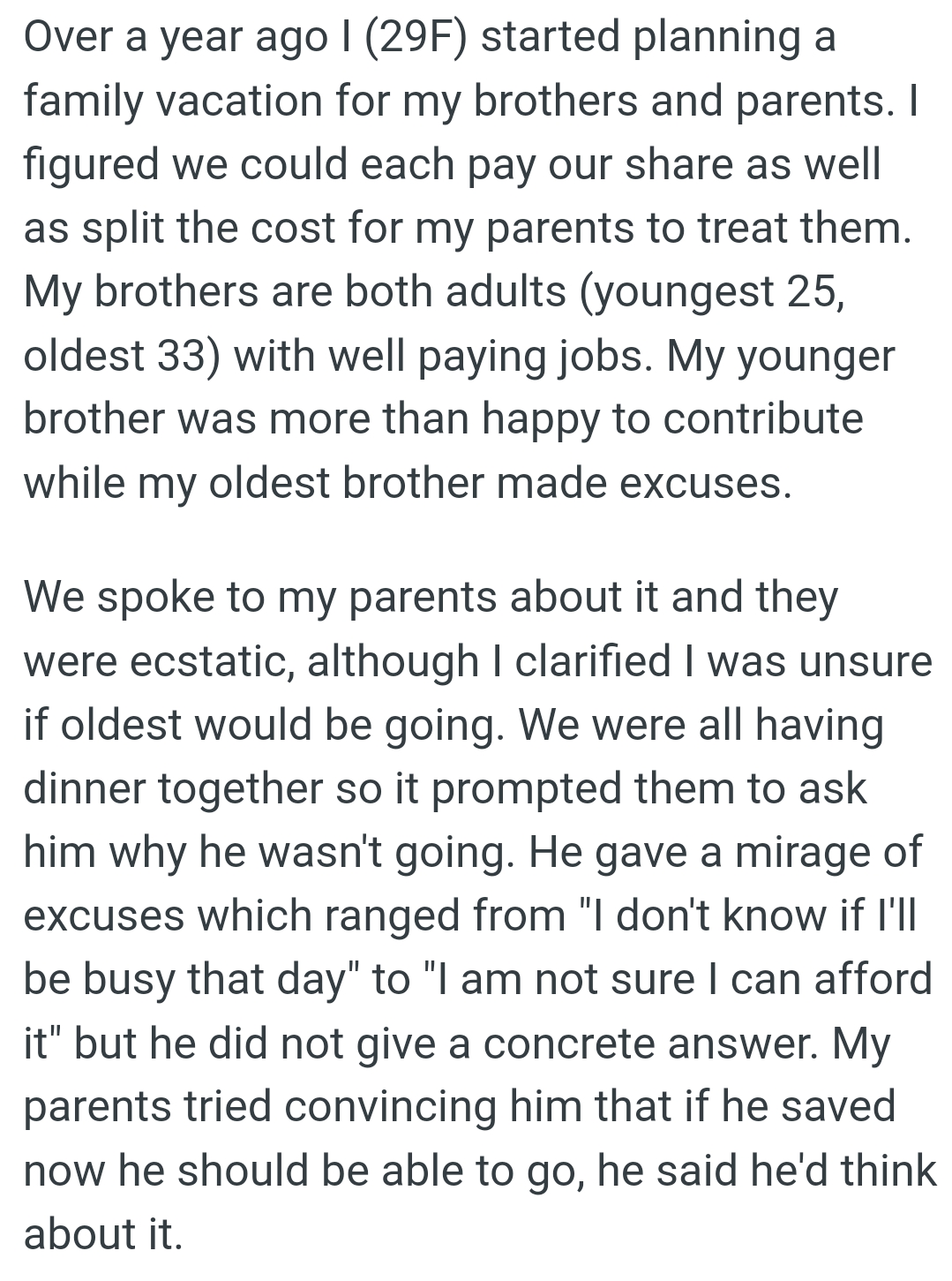 OP's younger brother was more than happy to contribute