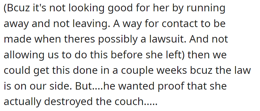 Landlord's disappearance complicates legal action. Urgent need for proof of the destroyed couch to expedite the process.
