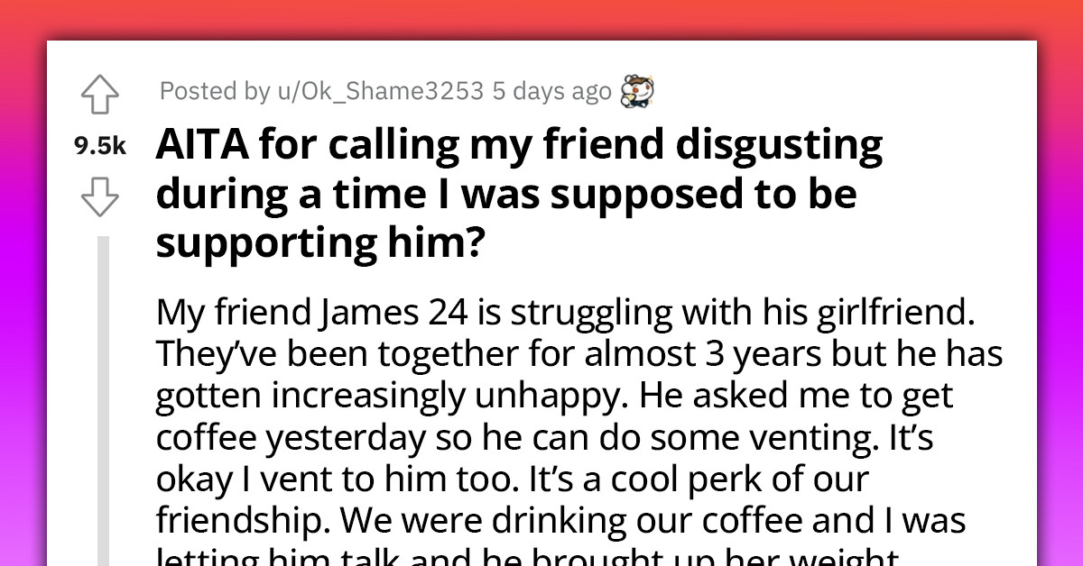 Redditor Goes From Confidant To Judge After Friend Opens Up On Surprising Relationship Problem