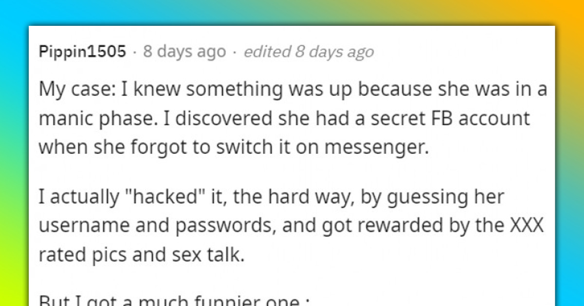 25 Stories Of Unfaithful Individuals And How Their Partners Caught Them Cheating